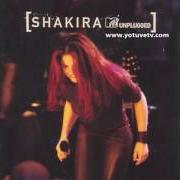 El texto musical NO CREO de SHAKIRA también está presente en el álbum Shakira - mtv unplugged (2000)
