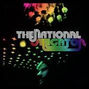 El texto musical BABY, WE'LL BE FINE de THE NATIONAL también está presente en el álbum Alligator (2005)