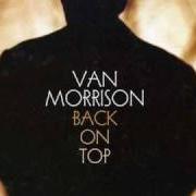 El texto musical BACK ON TOP de VAN MORRISON también está presente en el álbum Back on top (1999)
