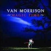 El texto musical THIS LOVE OF MINE de VAN MORRISON también está presente en el álbum Magic time (2005)