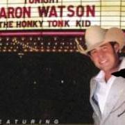 El texto musical FOR WHAT IT'S WORTH de AARON WATSON también está presente en el álbum Honky tonk kid (2004)