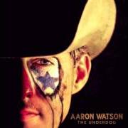 El texto musical WILDFIRE de AARON WATSON también está presente en el álbum The underdog (2015)