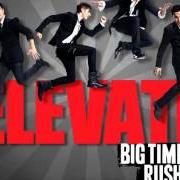 El texto musical LOVE ME LOVE ME de BIG TIME RUSH también está presente en el álbum Elevate (2011)