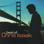 El texto musical YOU OWE ME SOME KIND OF LOVE de CHRIS ISAAK también está presente en el álbum Best of (2006)