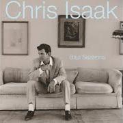 El texto musical DANCIN' de CHRIS ISAAK también está presente en el álbum Baja sessions (1996)