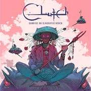 El texto musical WE STRIVE FOR EXCELLENCE de CLUTCH también está presente en el álbum Sunrise on slaughter beach (2022)