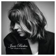 El texto musical CES MURS ÉPAIS (PIANO ET ORCHESTRE) de JANE BIRKIN también está presente en el álbum Oh! pardon tu dormais… (2020)