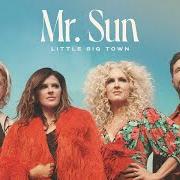 El texto musical ALL SUMMER de LITTLE BIG TOWN también está presente en el álbum Mr. sun (2022)