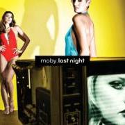 El texto musical MOTHERS OF THE NIGHT de MOBY también está presente en el álbum Last night (2008)