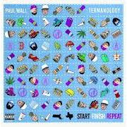 El texto musical BLUE BILL BANDIT de PAUL WALL también está presente en el álbum Start finish repeat (2023)