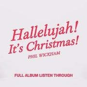 El texto musical GOD REST YE MERRY GENTLEMEN de PHIL WICKHAM también está presente en el álbum Hallelujah! it's christmas! (2024)