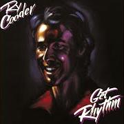 El texto musical LOW-COMMOTION de RY COODER también está presente en el álbum Get rhythm