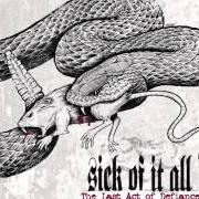 El texto musical ROAD LESS TRAVELED de SICK OF IT ALL también está presente en el álbum Last act of defiance (2014)