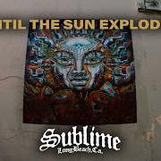 El texto musical 247-369 de SUBLIME también está presente en el álbum Until the sun explodes (2026)