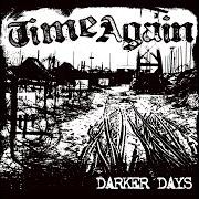 El texto musical TV STATIC de TIME AGAIN también está presente en el álbum Darker days (2008)