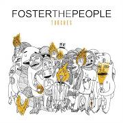 El texto musical I WOULD DO ANYTHING FOR YOU de FOSTER THE PEOPLE también está presente en el álbum Torches (2011)