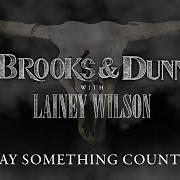 El texto musical PLAY SOMETHING COUNTRY (2024) (FT. LAINEY WILSON) de BROOKS & DUNN también está presente en el álbum Reboot ii (2024)