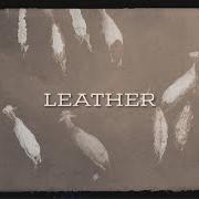 El texto musical LEATHER de CODY JOHNSON también está presente en el álbum Leather (2023)