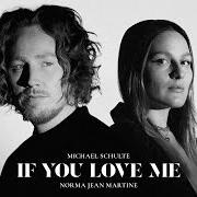 El texto musical IF YOU LOVE ME de MICHAEL SCHULTE también está presente en el álbum If you love me (2024)