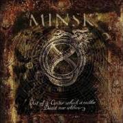 El texto musical WAGING WAR ON THE FOREVERS de MINSK también está presente en el álbum Out of a center which is neither dead nor alive (2005)