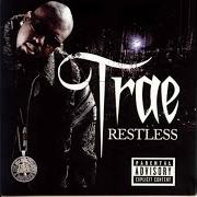 El texto musical SWANG de TRAE THA TRUTH también está presente en el álbum Restless (2006)