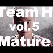 El texto musical CRY OUT de TEAM H también está presente en el álbum Mature (2018)