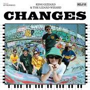 El texto musical SHORT CHANGE de KING GIZZARD & THE LIZARD WIZARD también está presente en el álbum Changes (2022)