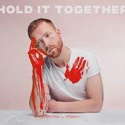 Hold it together Hold it together