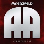 El texto musical ALLES ANDERS de MAERZFELD también está presente en el álbum Alles anders (2023)