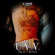 El texto musical UNA NOCHE CONTIGO de CARIN LEON también está presente en el álbum U.V.V. vol. 8 (2023)