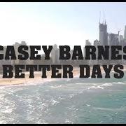 El texto musical THE WAY WE RIDE (LIVE ACOUSTIC) de CASEY BARNES también está presente en el álbum The good life (2018)