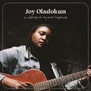 El texto musical HEAVEN FROM HERE de JOY OLADOKUN también está presente en el álbum In defense of my own happiness (2021)