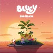 El texto musical WILD GIRLS de BLUEY también está presente en el álbum Rug island (2024)