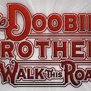 El texto musical NEW ORLEANS de THE DOOBIE BROTHERS también está presente en el álbum Walk this road (2025)