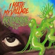 El texto musical ARTIMINIME de I HATE MY VILLAGE también está presente en el álbum Nevermind the tempo (2024)