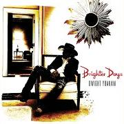 El texto musical A DREAM THAT NEVER ENDS de DWIGHT YOAKAM también está presente en el álbum Brighter days (2024)