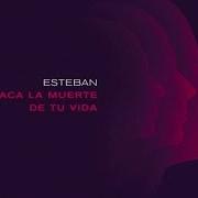 El texto musical SE de ESTEBAN también está presente en el álbum Saca la muerte de tu vida (2015)