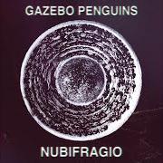 El texto musical NUBIFRAGIO de GAZEBO PENGUINS también está presente en el álbum Quanto (2022)