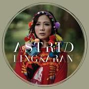 El texto musical LINGKARAN de ASTRID también está presente en el álbum Lingkaran (2018)