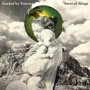 El texto musical BICYCLE GARDEN de GUIDED BY VOICES también está presente en el álbum Strut of kings (2024)